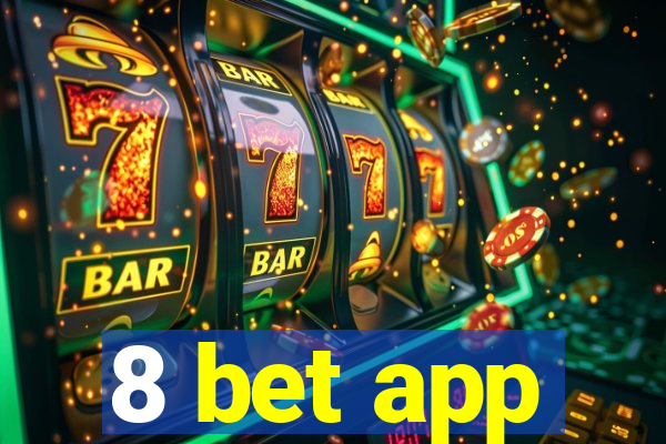 8 bet app